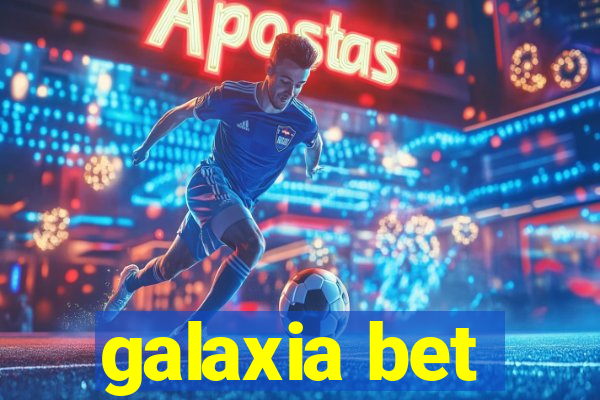 galaxia bet